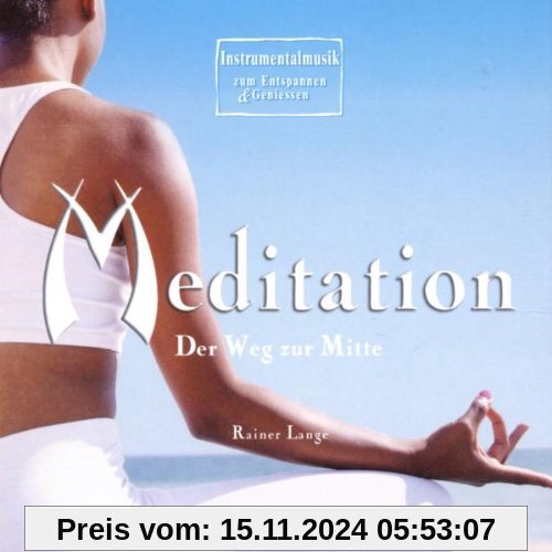 Meditation - Der Weg zur Mitte