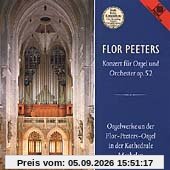 Flor Peeters-Orgelkonzert/Orgelwerke