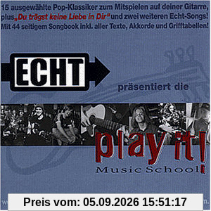 Echt Präsentiert Play It Music School