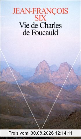 Vie de Charles de Foucauld
