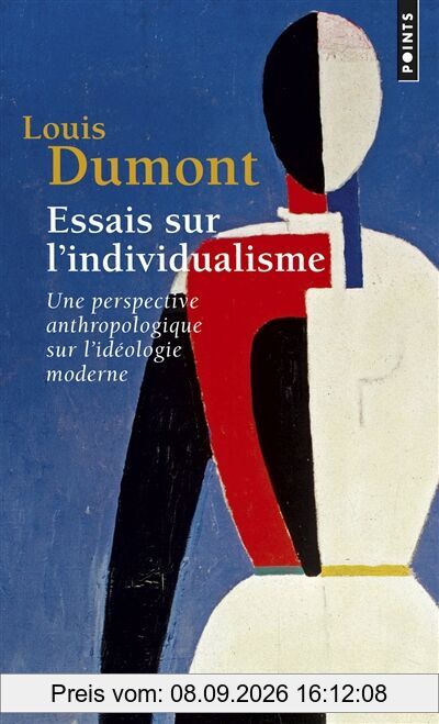 Essais sur l'individualisme : une perspective anthropologique sur l'idéologie moderne