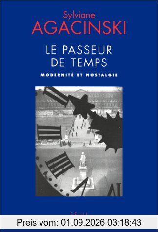 Le passeur de temps : modernité et nostalgie