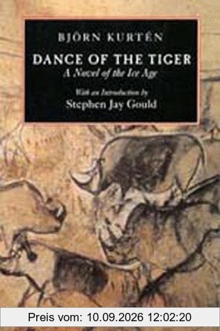 Dance of the Tiger: A Novel of the Ice Age