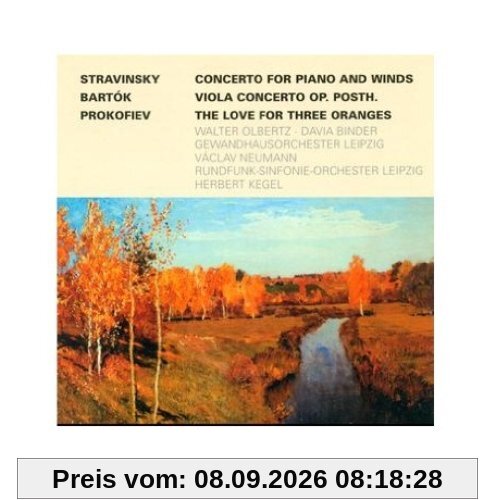Stravinsky: Concerto for piano and winds / Bartók: Viola Concerto / Prokofiev: The Love for Three Oranges