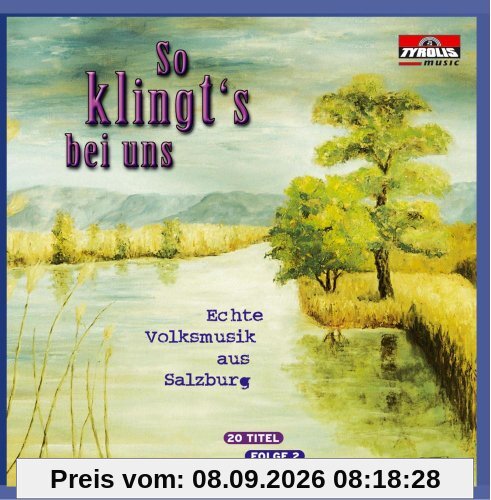 So klingt's bei uns - Echte Volksmusik aus Salzburg Folge 2