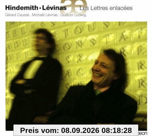 Paul Hindemith: Sonate op. 25 Nr. 1 & Sonate op. 11 Nr. 4 / Michael Lévinas: Les Lettres enlacées II & IV