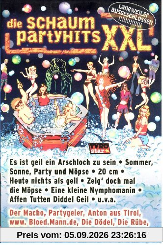 Die Schaumparty Xxl [Musikkassette] [Musikkassette]