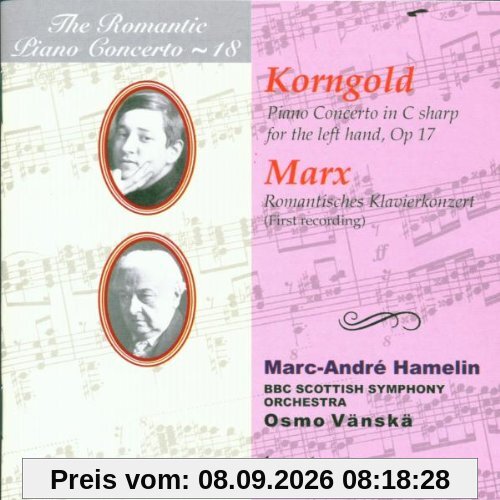The Romantic Piano Concerto - Vol. 18 (Korngold / Marx)