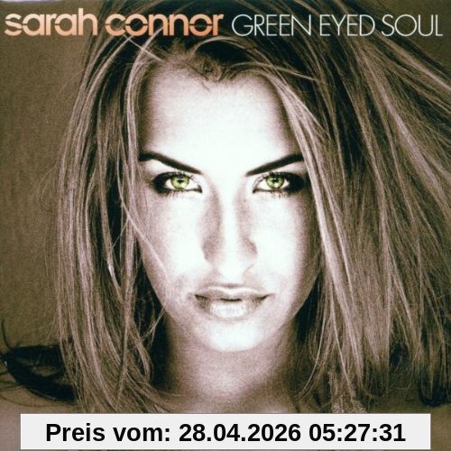 Sarah Connor Green Eyed Soul