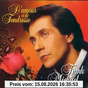 Michael Frank D'amour Et De Tendresse