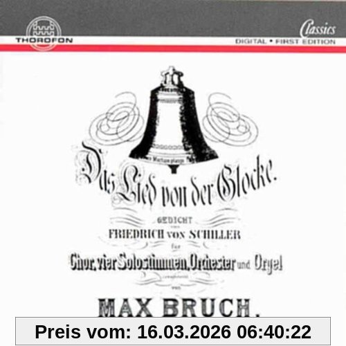 Hans-Christoph Rademann Bruch, Lied Von Der Glocke