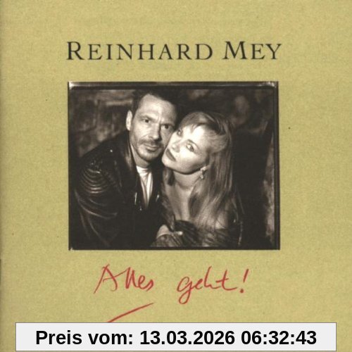 Reinhard Mey Alles Geht!
