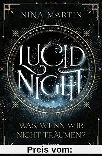 Lucid Night – Was, wenn wir nicht träumen?: Auftakt der neuen Fantasy-Jugendbuchreihe voller Abenteuer, Romantik und übe