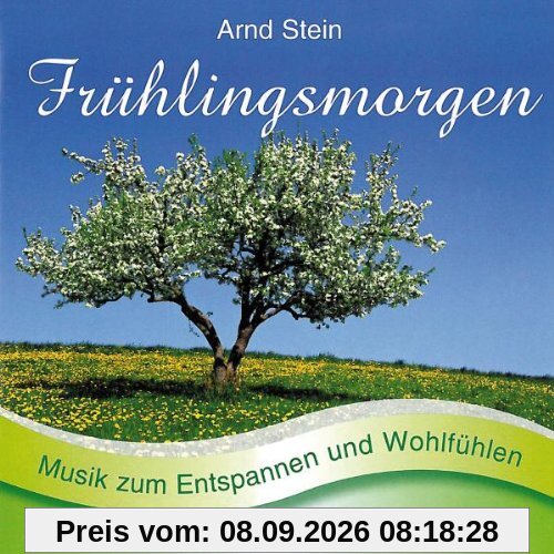 Frühlingsmorgen - Sanfte Musik zum Entspannen und Wohlfühlen