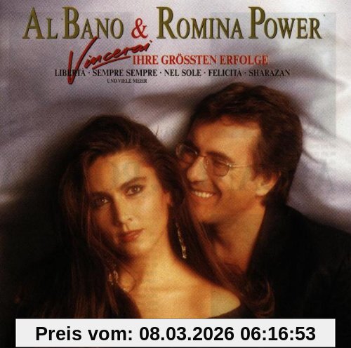 Al Bano & Romina Power Vincerai - Ihre Größten Erfolge