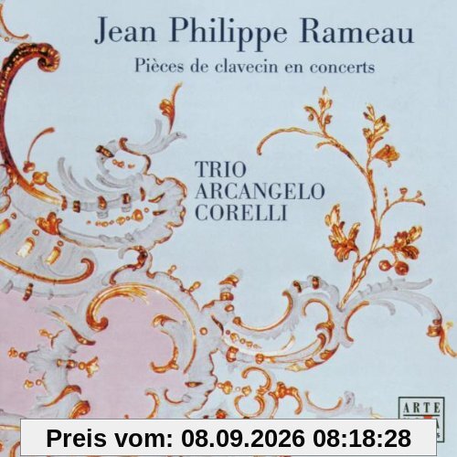 Jean Philippe Rameau: Pièces de clavecin en concerts