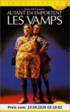 Les vamps;autant en emportent les vamps