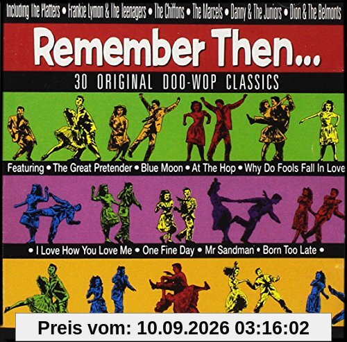 Remember Then: 30 Original Doo Wop Classics
