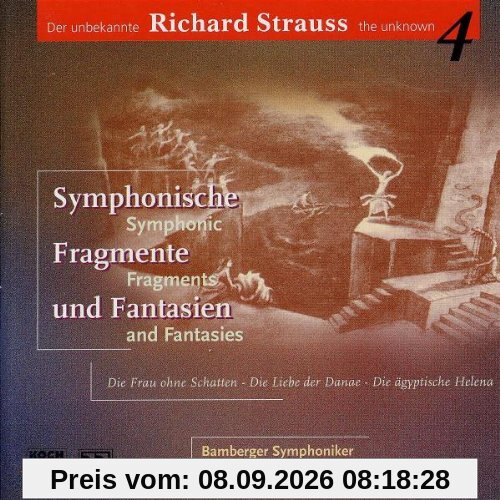 Der unbekannte Richard Strauss Vol. 4 (Sinfonische Fragmente und Fantasien)