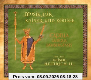 Musik für Kaiser und Könige: Kaiser Heinrich II.