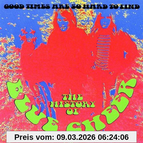 Blue Cheer History Of-Good Times Are So H