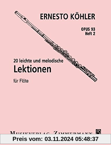 20 leichte und melodische Lektionen: in fortschreitender Schwierigkeit. Heft 2. op. 93. Flöte.