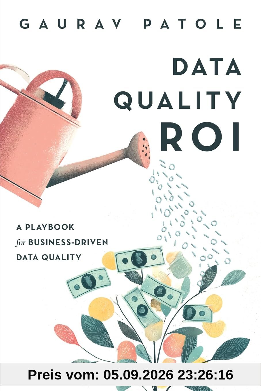 Data Quality ROI: A Playbook for Business-Driven Data Quality
