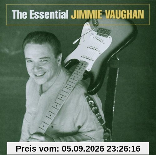 The Essential Jimmie Vaughan