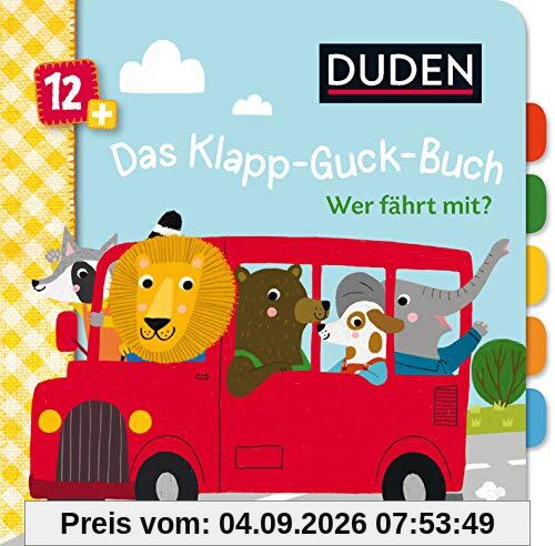 Duden 12+ Das Klapp-Guck-Buch: Wer fährt mit? (DUDEN Pappbilderbücher 12+ Monate)