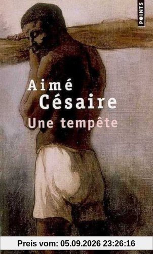 Une tempête : d'après La tempête de Shakespeare, adaptation pour un théâtre nègre