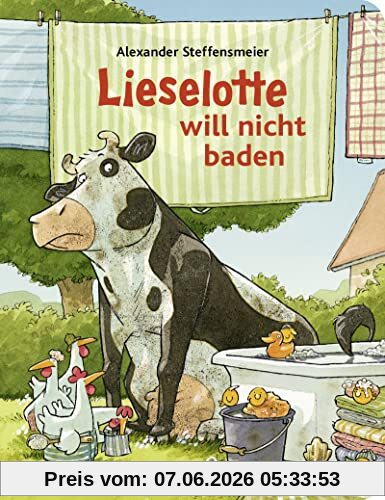 Lieselotte will nicht baden: Mit diesem Pappbilderbuch macht Baden Spaß - Ein Badeabenteuer mit Lieselotte zum Vorlesen für Kinder ab 2 Jahren