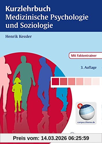 Henrik Kessler Kurzlehrbuch Medizinische Psychologie Und Soziologie (Reihe, Kurzlehrbuch)