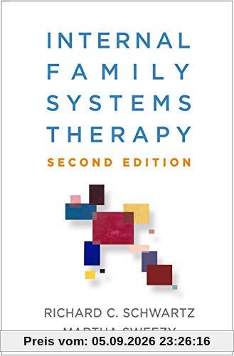 Schwartz, R: Internal Family Systems Therapy, Second Edition (The Guilford Family Therapy)
