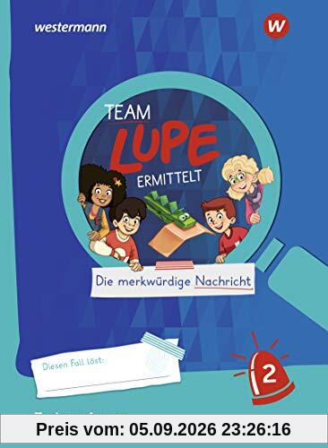 TEAM LUPE ERMITTELT - Übungshefte: Texte verfassen 2