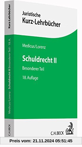 Schuldrecht II: Besonderer Teil (Kurzlehrbücher für das Juristische Studium)