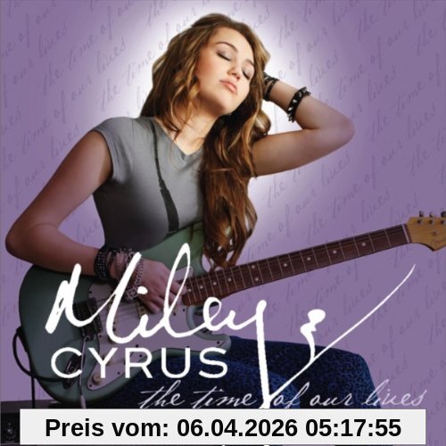 Miley Cyrus Time Of Our Lives