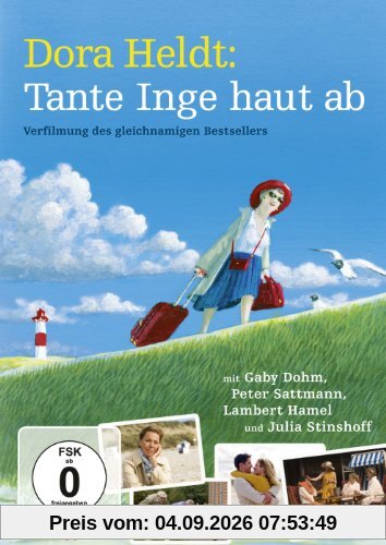 Dora Heldt: Tante Inge haut ab