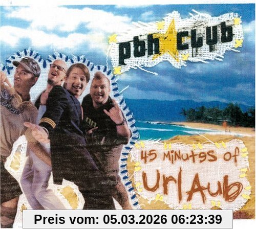Pbh Club 45 Minutes Of Urlaub