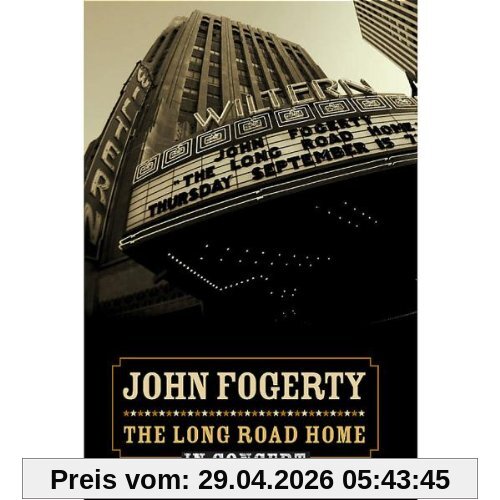 John Fogerty The Long Road Home In Concert