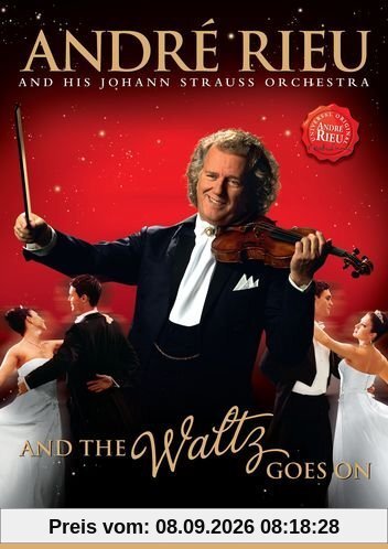 Andre' Rieu And His Johann Strauss Orchestra - And The Waltz Goes On