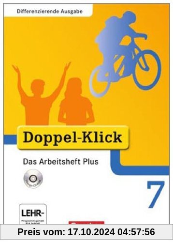 Doppel-Klick - Differenzierende Ausgabe: 7. Schuljahr - Das Arbeitsheft Plus mit CD-ROM: Arbeitsheft mit CD-ROM