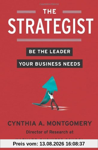The Strategist: Be the Leader Your Business Needs