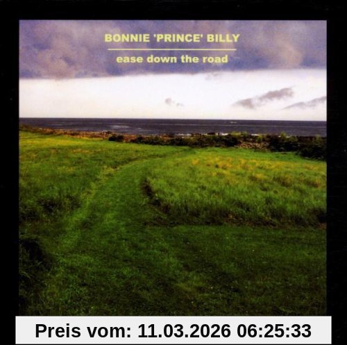 Bonnie 'Prince' Billy Ease Down The Road
