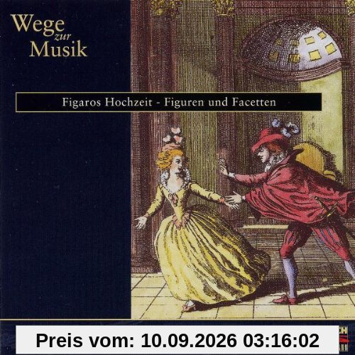 Wege zur Musik:Figaros Hochzeit