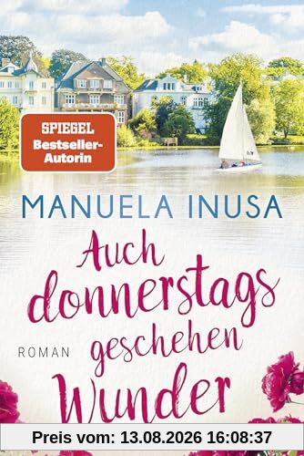 Auch donnerstags geschehen Wunder: Roman