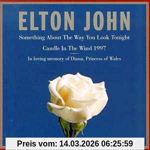 Elton John Something About The Way You Look Tonight / Candle In The Wind 1997