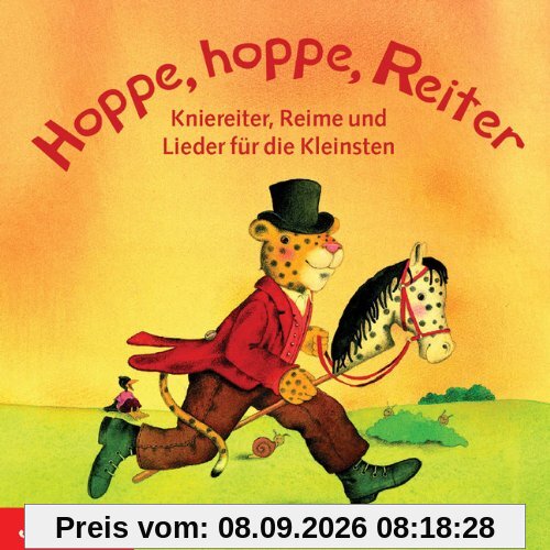 Hoppe, hoppe Reiter. CD: Kniereiter, Reime und Lieder für die Kleinsten