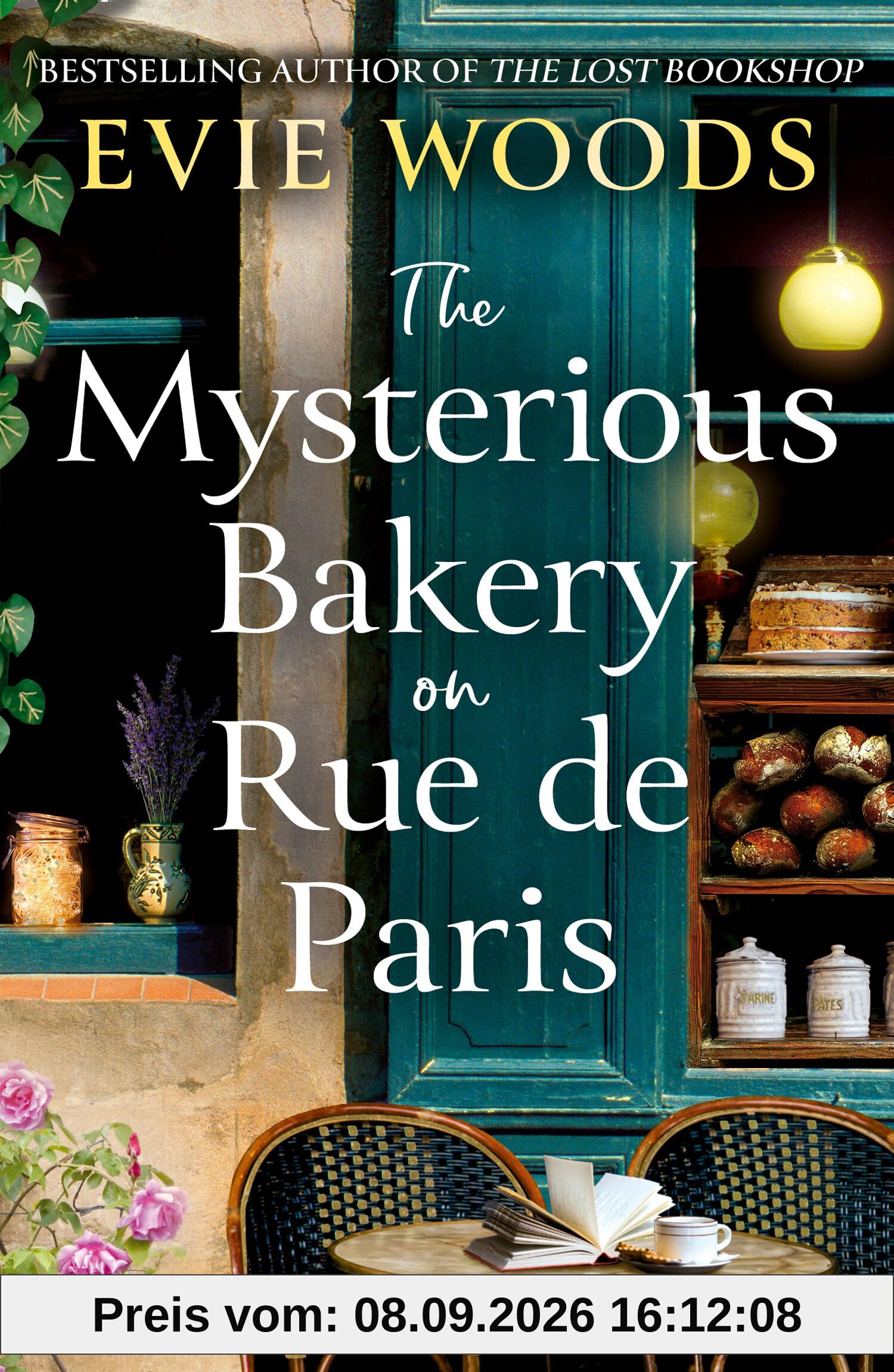 The Mysterious Bakery on Rue de Paris: An Enchanting and Escapist Novel from the Internationally Bestselling author of The Lost Bookshop for 2025