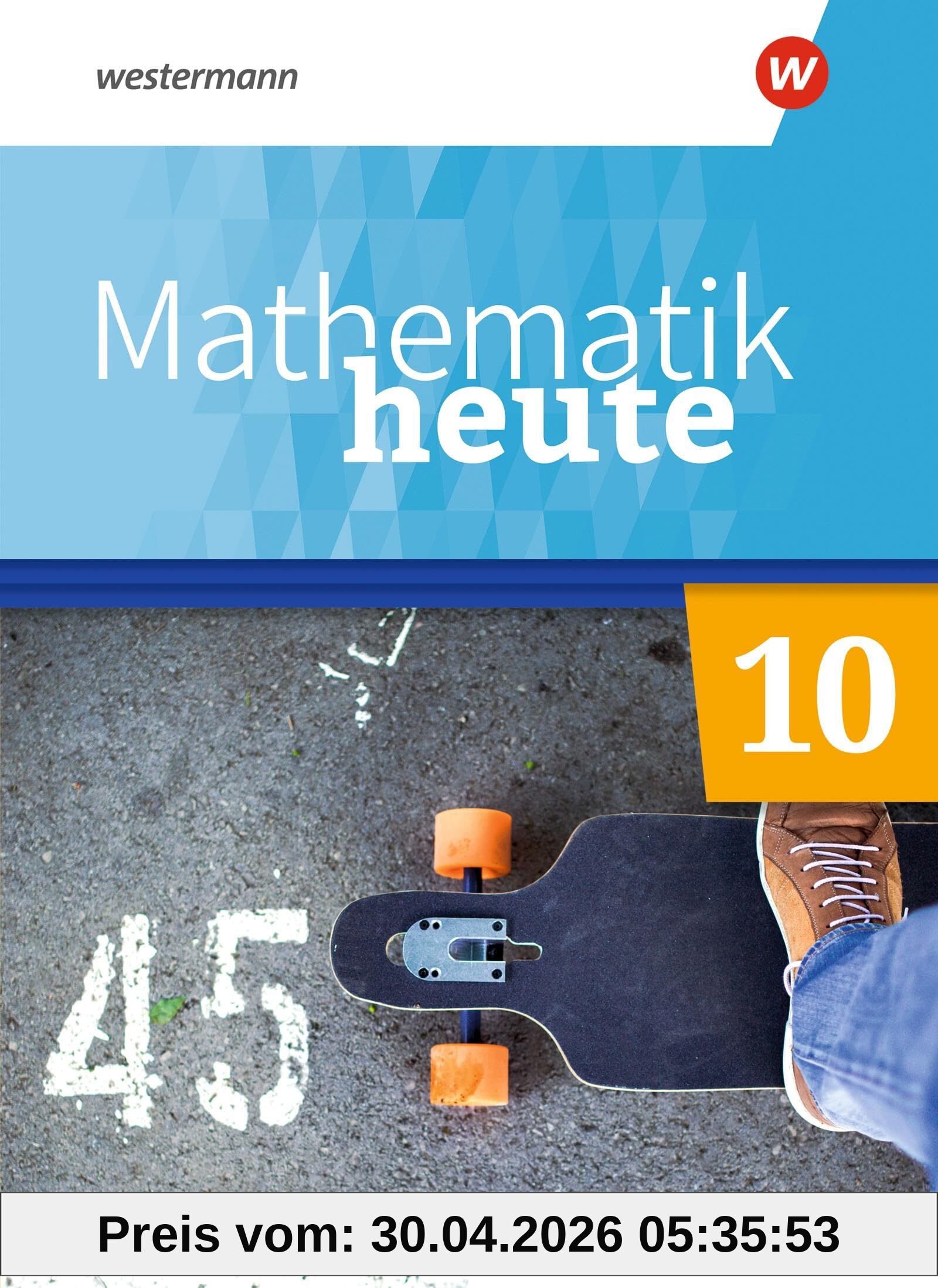 Mathematik heute - Ausgabe 2020 für Sachsen: Schulbuch 10