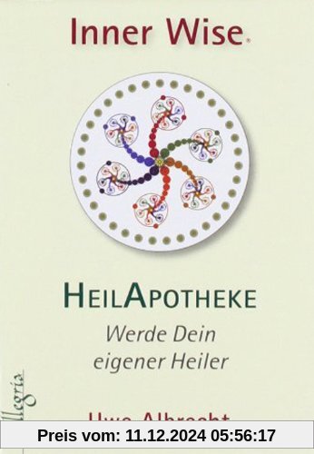 Inner Wise Heilapotheke: Werde Dein eigener Heiler